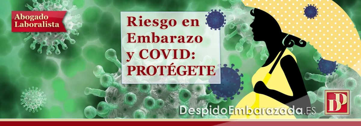 Baja por Riesgo en Embarazo o Lactancia; Covid-19 y ERTE